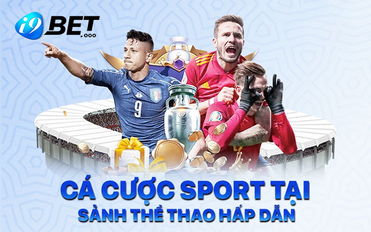 i9bet 5 Cược thể thao online