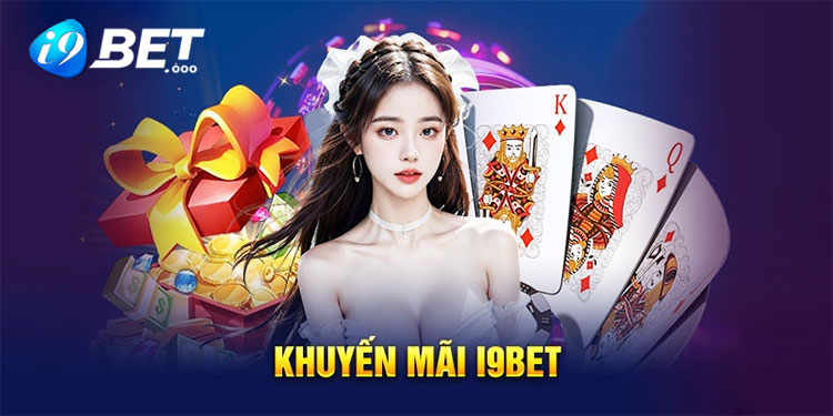 i9bet 12 Khuyến mãi i9bet