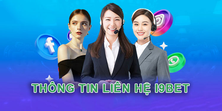 Liên hệ 1 Thông tin liên hệ i9bet